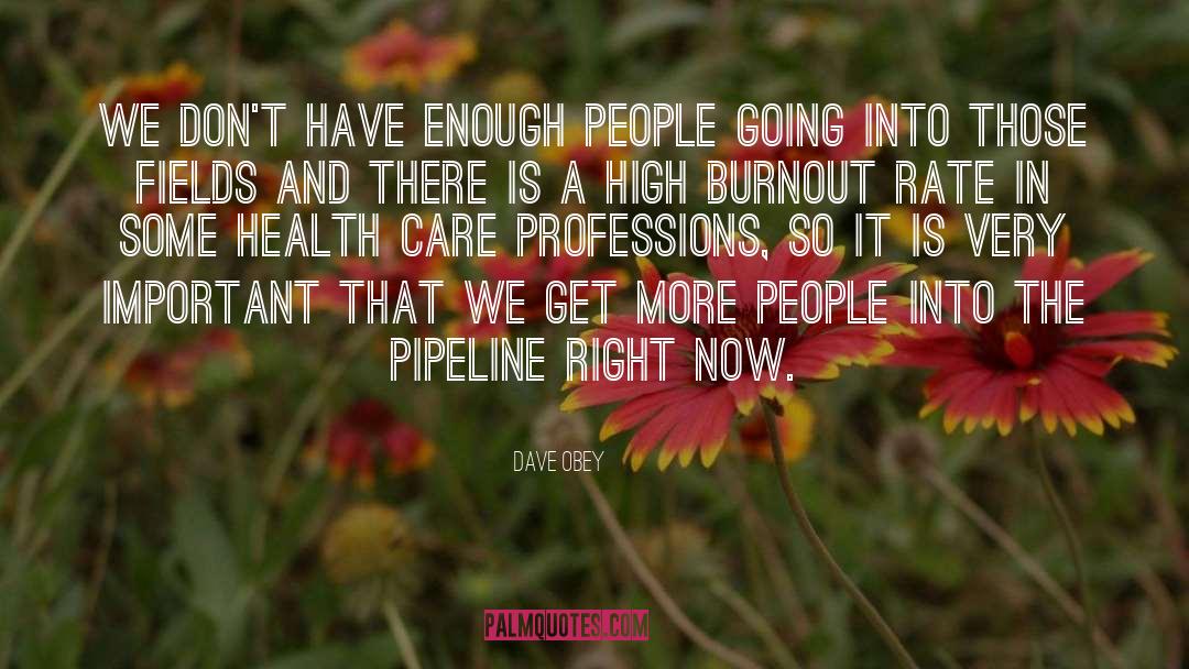 Health Advocate quotes by Dave Obey