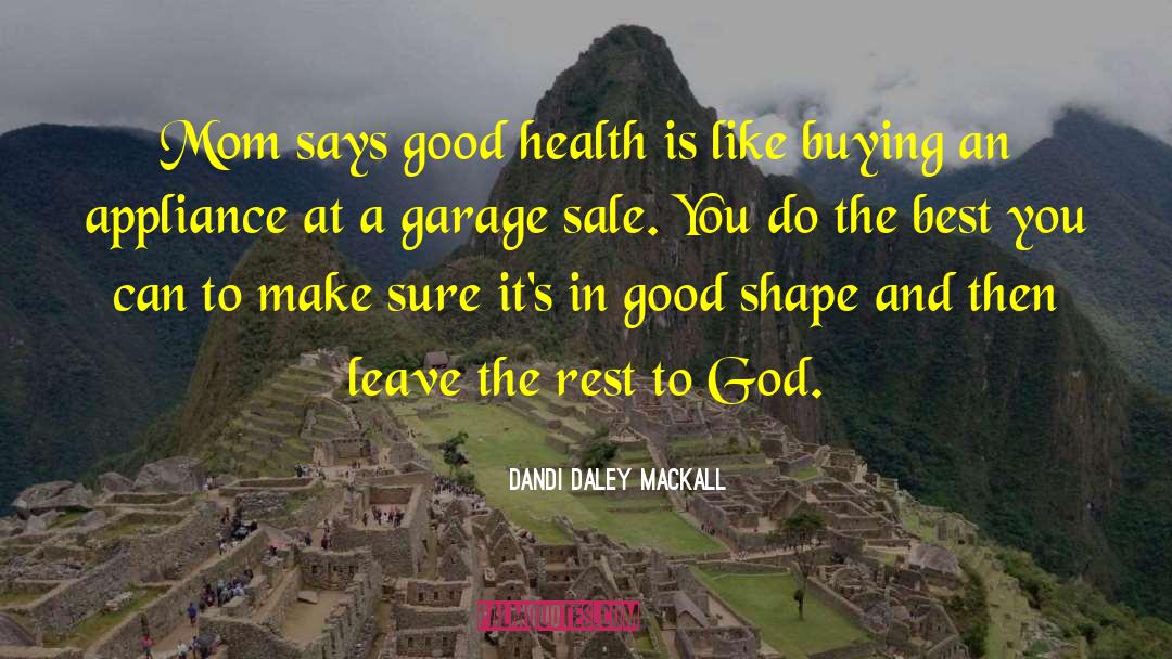 Health Advocate quotes by Dandi Daley Mackall