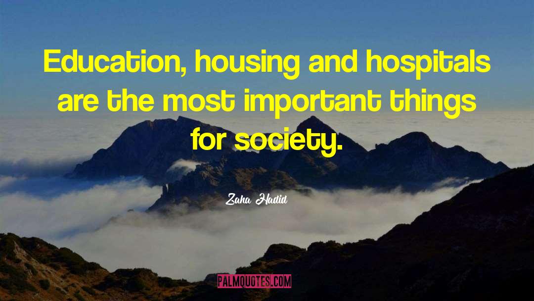 Health And Education quotes by Zaha Hadid