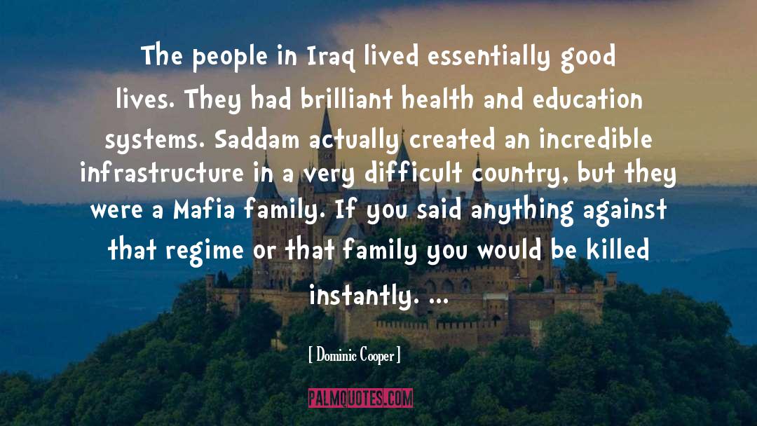 Health And Education quotes by Dominic Cooper