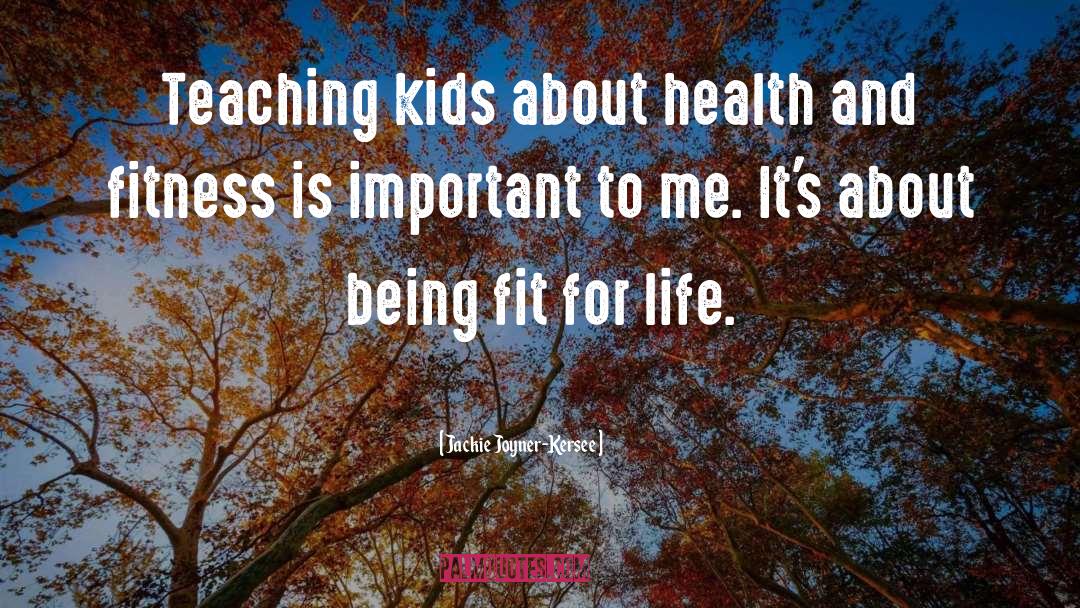 Health And Fitness quotes by Jackie Joyner-Kersee