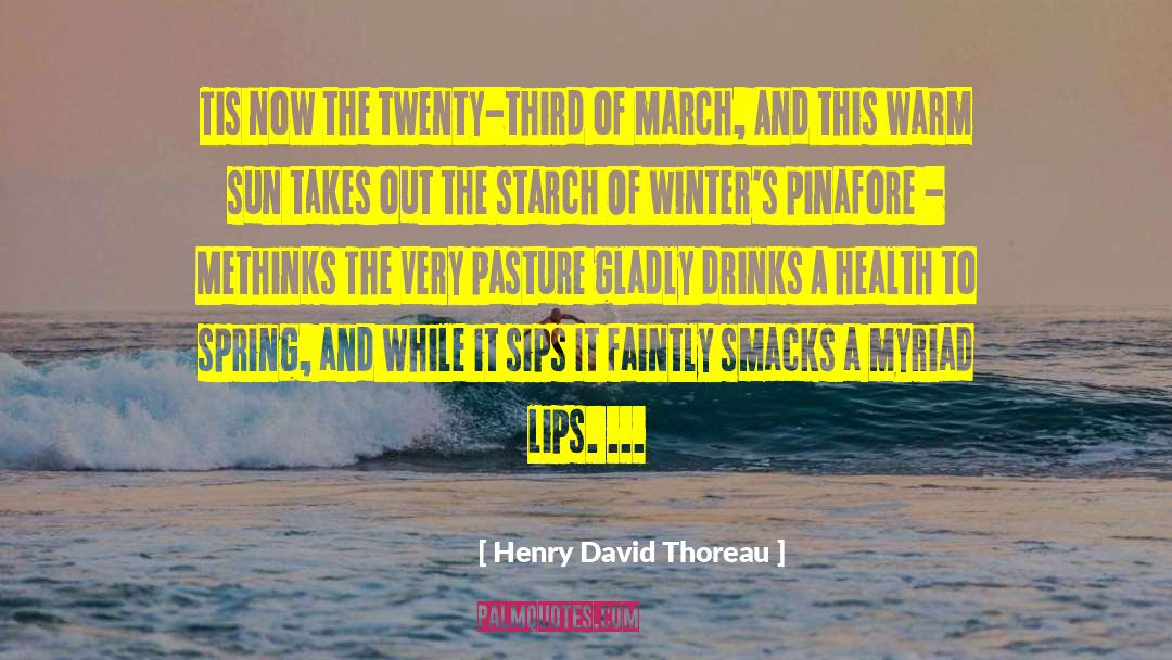 Health And Healing quotes by Henry David Thoreau