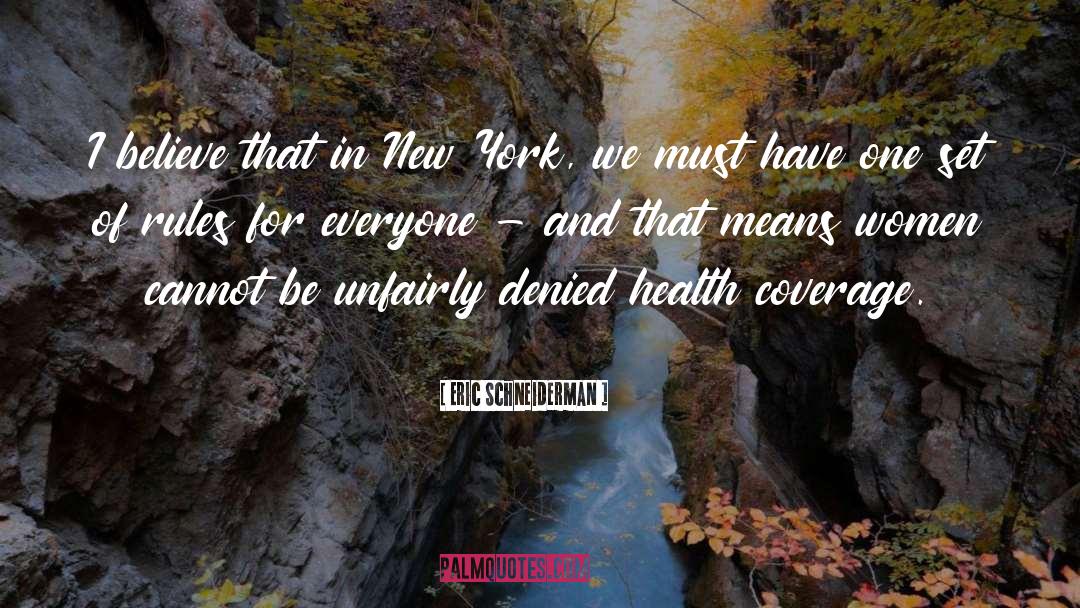 Health And Life quotes by Eric Schneiderman