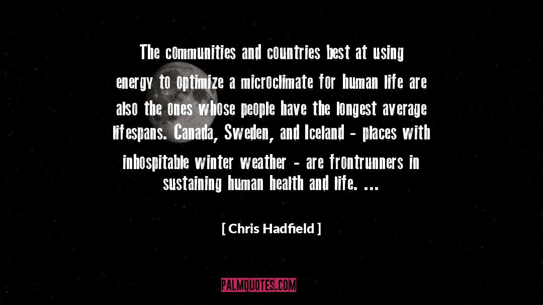 Health And Life quotes by Chris Hadfield