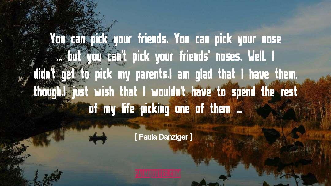 Health And Life quotes by Paula Danziger