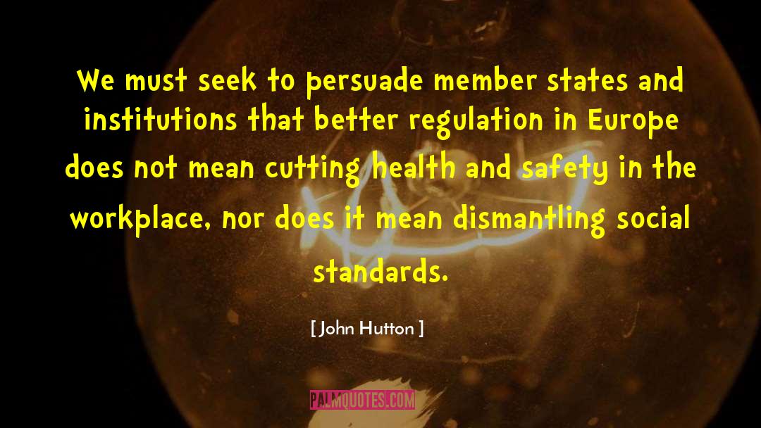 Health And Safety quotes by John Hutton