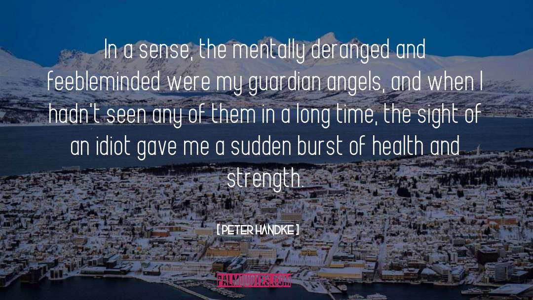 Health And Strength quotes by Peter Handke