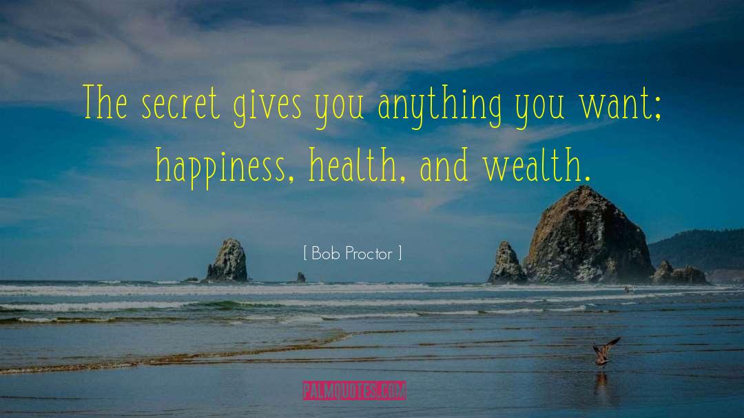 Health And Wealth quotes by Bob Proctor