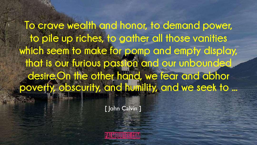 Health And Wealth quotes by John Calvin
