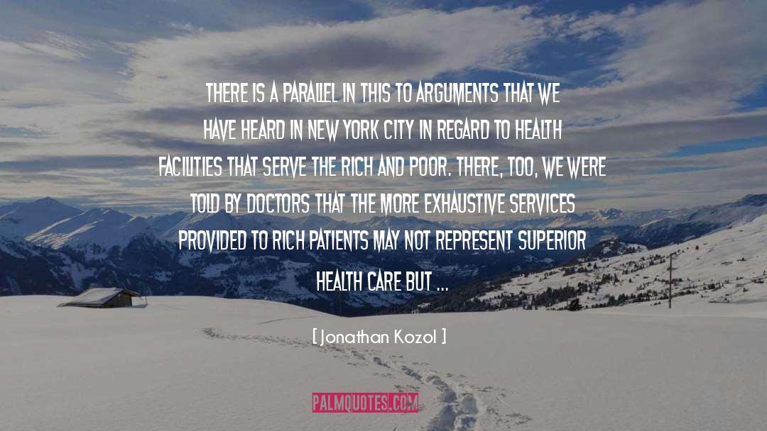 Health And Wealth quotes by Jonathan Kozol
