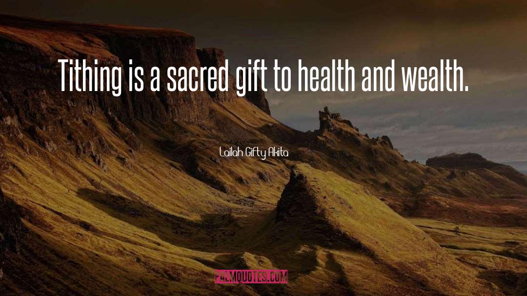 Health And Wealth quotes by Lailah Gifty Akita