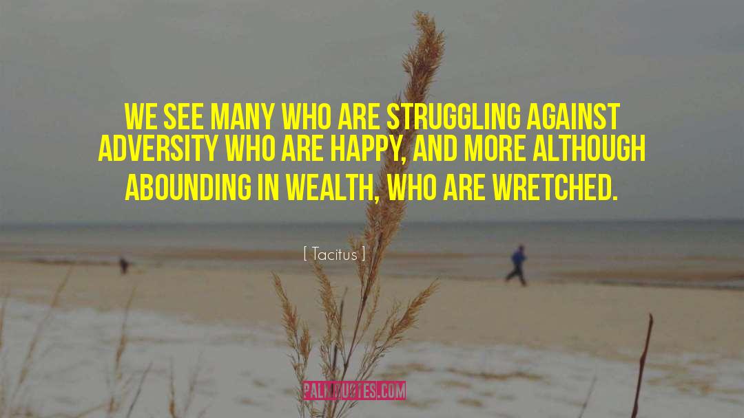 Health And Wealth quotes by Tacitus