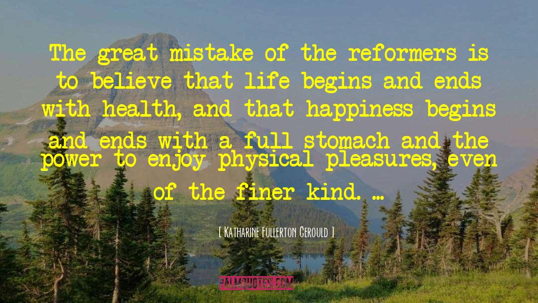 Health And Wellbeing quotes by Katharine Fullerton Gerould