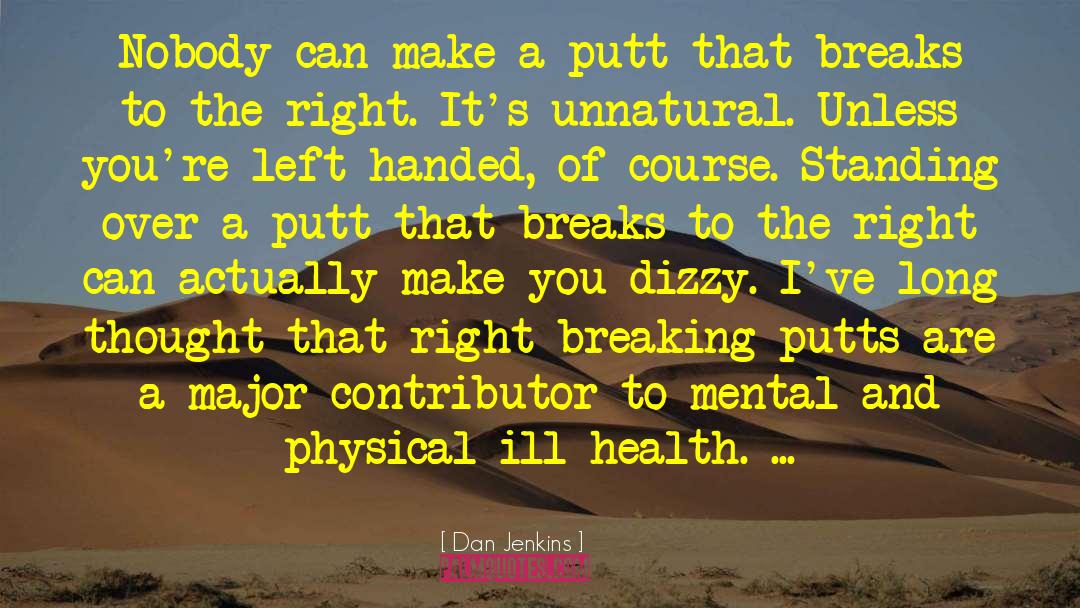 Health And Wellness quotes by Dan Jenkins