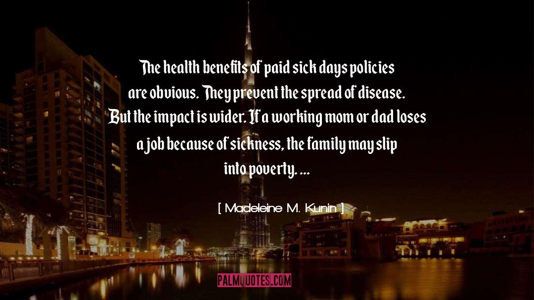 Health Benefits quotes by Madeleine M. Kunin