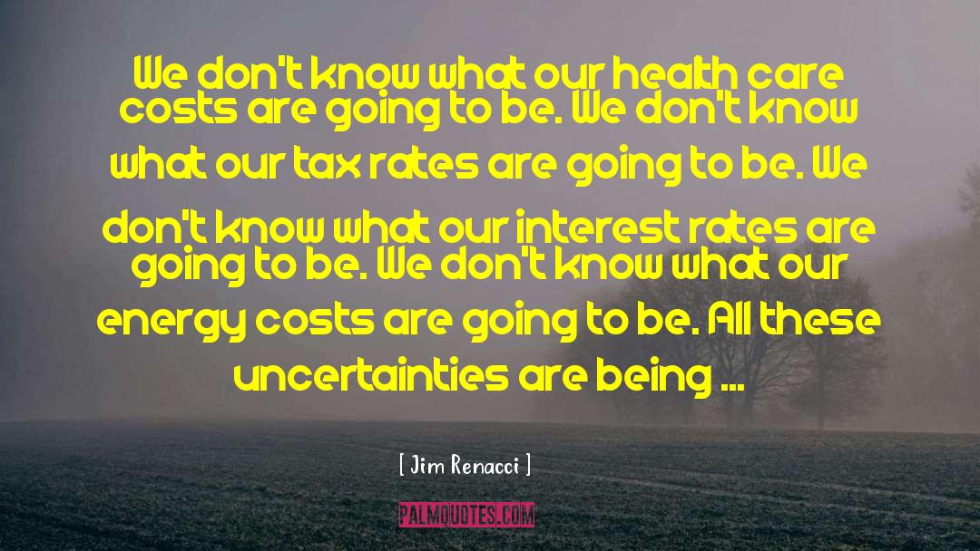 Health Care Costs quotes by Jim Renacci