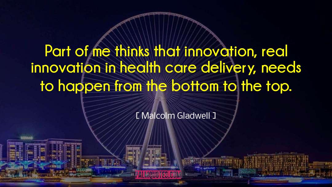 Health Care Costs quotes by Malcolm Gladwell