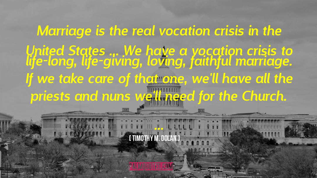 Health Care In The United States quotes by Timothy M. Dolan