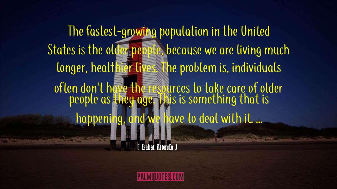 Health Care In The United States quotes by Isabel Allende