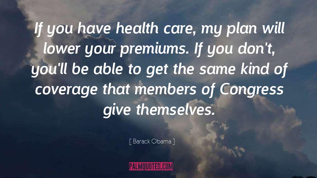 Health Care quotes by Barack Obama