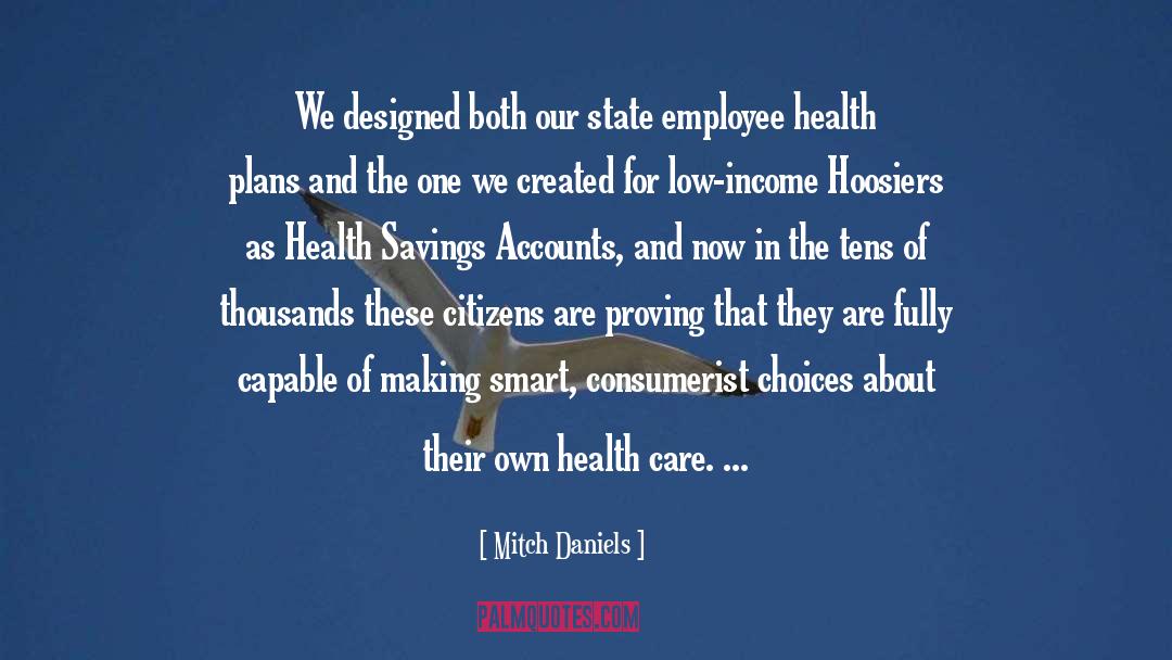 Health Care quotes by Mitch Daniels