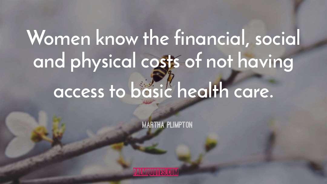 Health Care quotes by Martha Plimpton