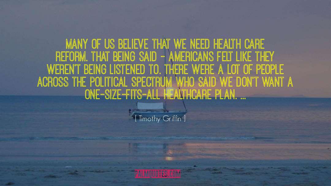 Health Care Reform quotes by Timothy Griffin