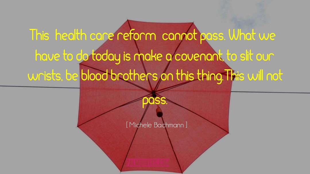 Health Care Reform quotes by Michele Bachmann