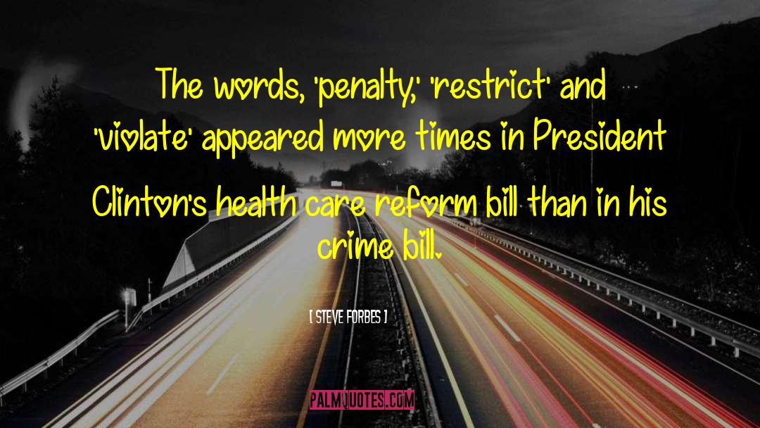 Health Care Reform quotes by Steve Forbes