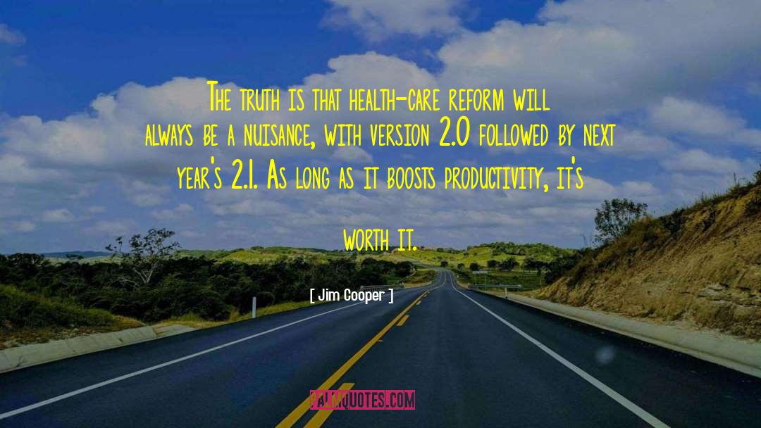 Health Care Reform quotes by Jim Cooper