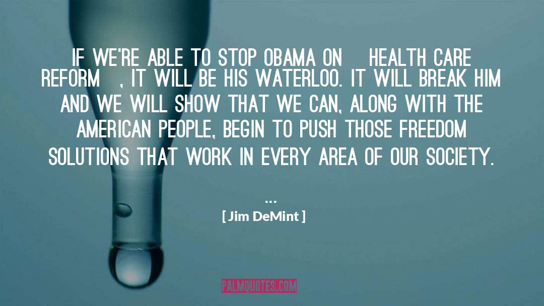 Health Care Reform quotes by Jim DeMint