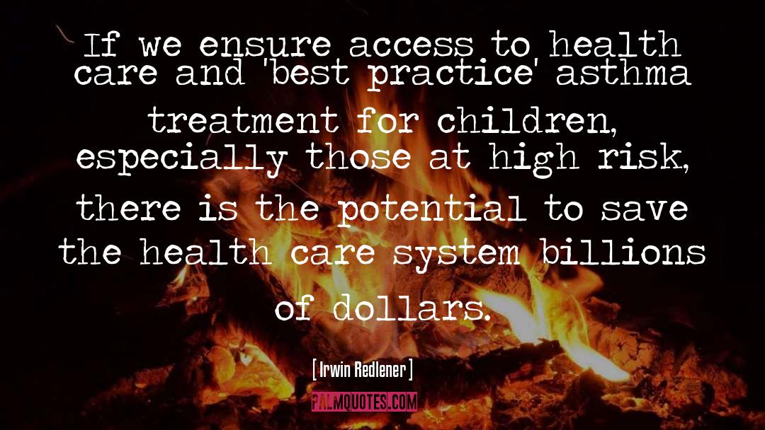 Health Care System quotes by Irwin Redlener