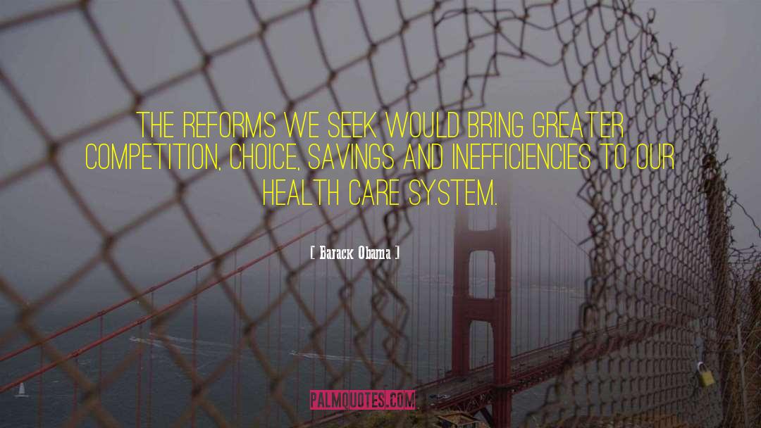 Health Care System quotes by Barack Obama