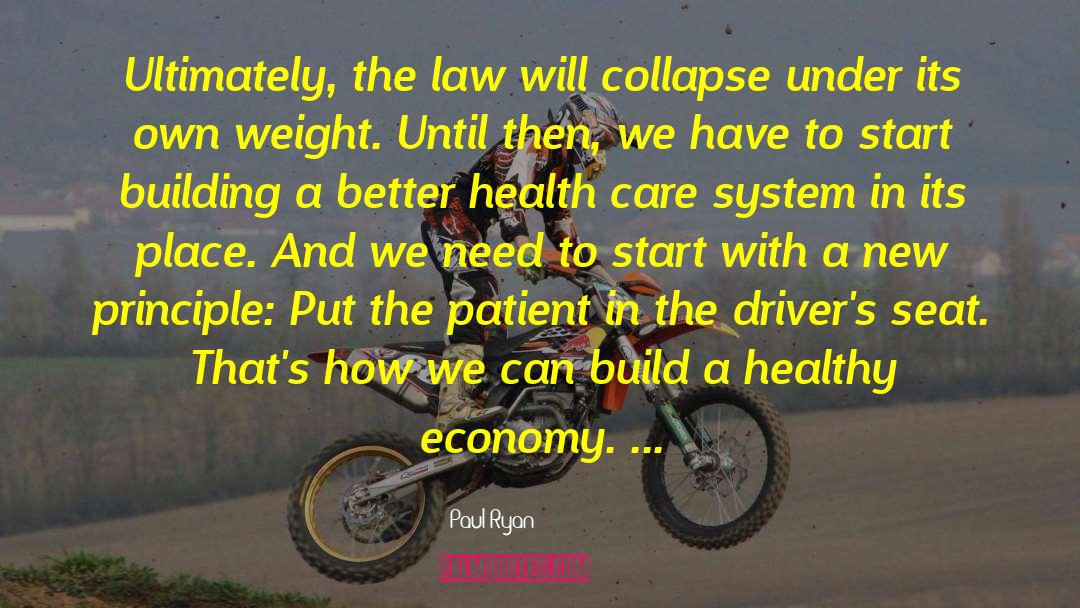 Health Care System quotes by Paul Ryan