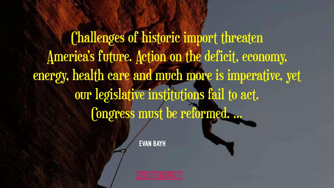 Health Challenges quotes by Evan Bayh