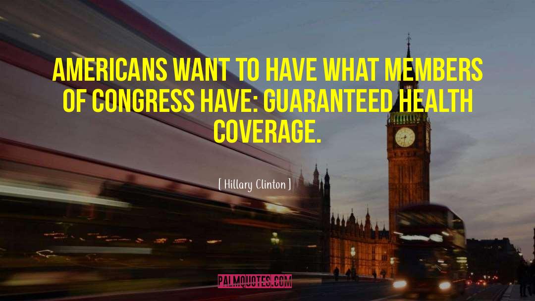 Health Coverage quotes by Hillary Clinton
