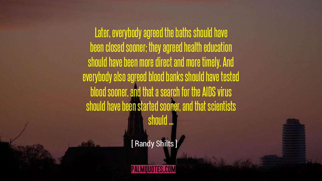 Health Education quotes by Randy Shilts