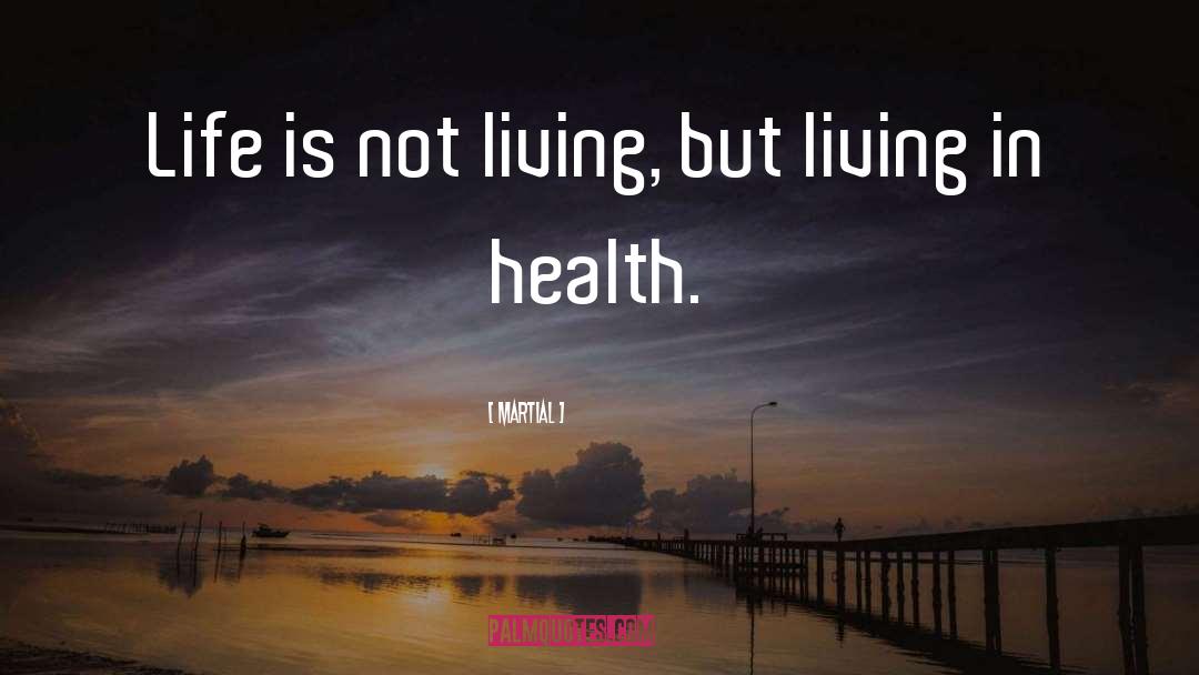 Health Fitness quotes by Martial