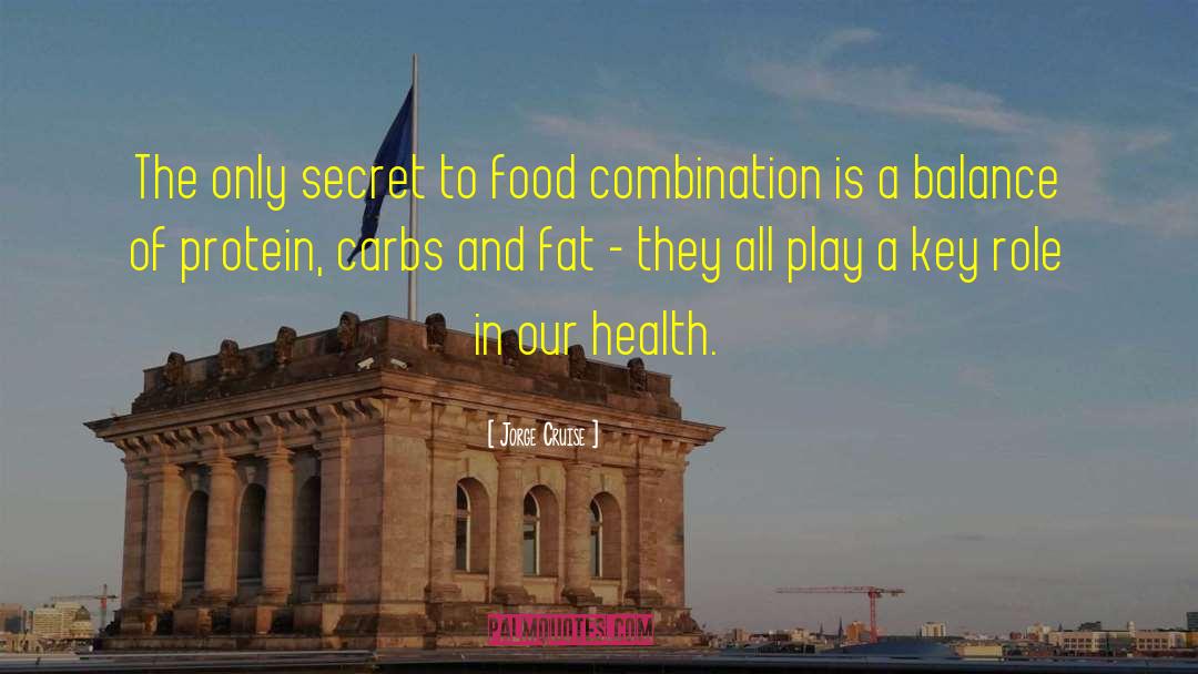 Health Food quotes by Jorge Cruise