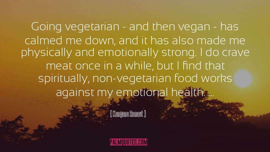 Health Food quotes by Kangana Ranaut