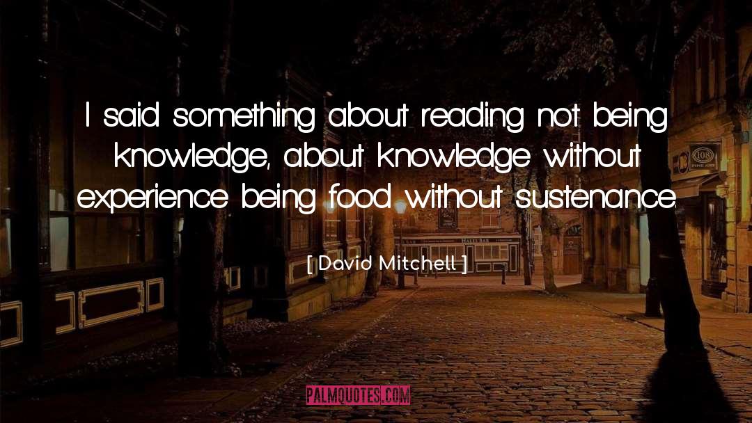 Health Food quotes by David Mitchell