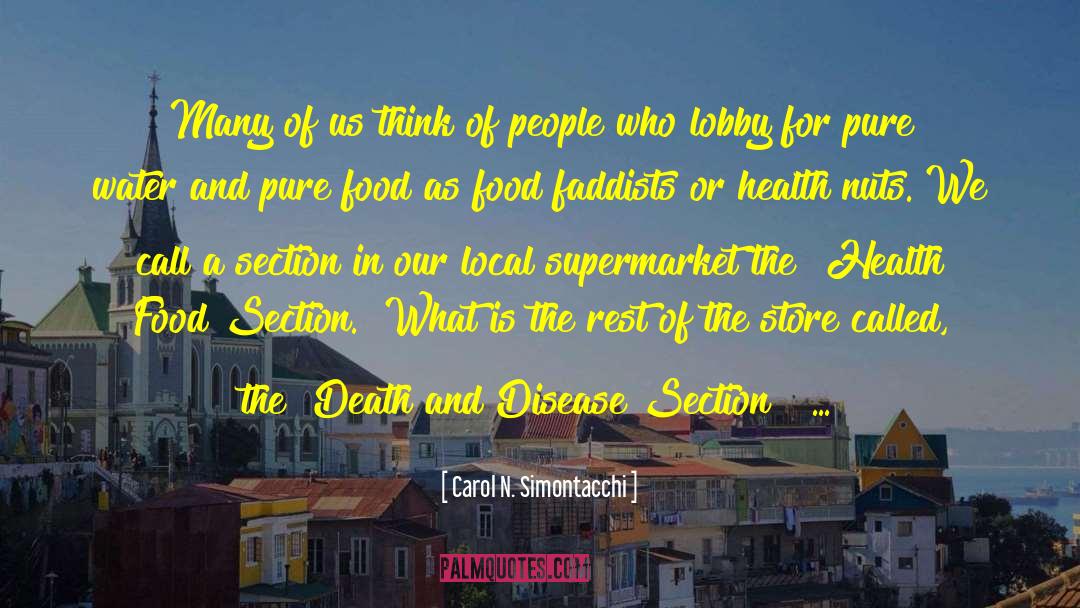 Health Food quotes by Carol N. Simontacchi