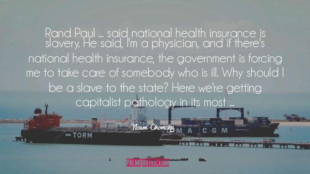 Health Insurance Coverage quotes by Noam Chomsky