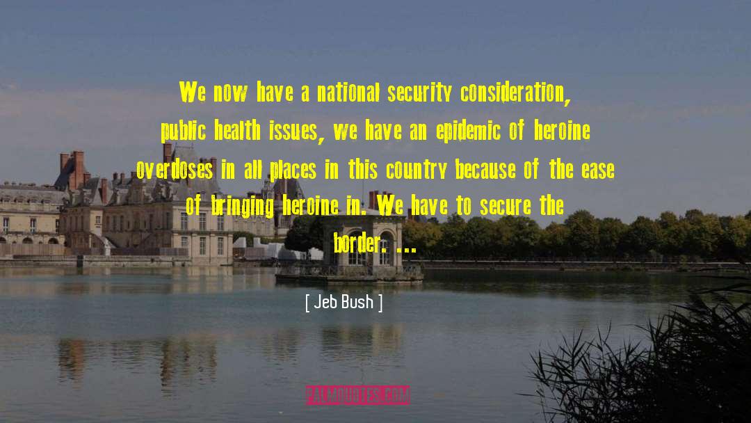 Health Issues quotes by Jeb Bush