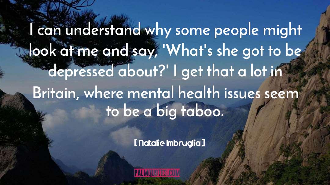 Health Issues quotes by Natalie Imbruglia