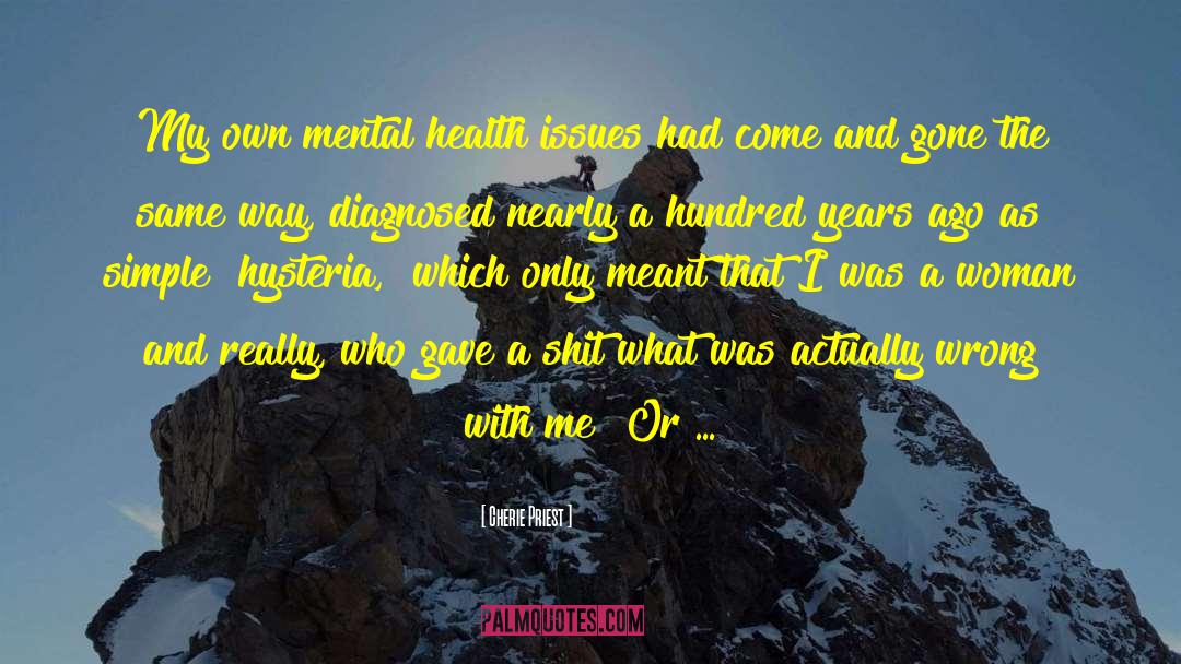 Health Issues quotes by Cherie Priest