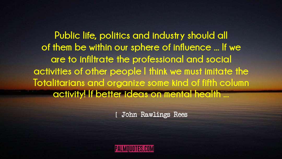 Health Life Style quotes by John Rawlings Rees