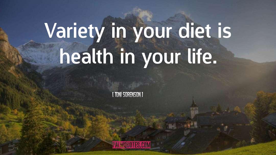 Health Life Style quotes by Toni Sorenson