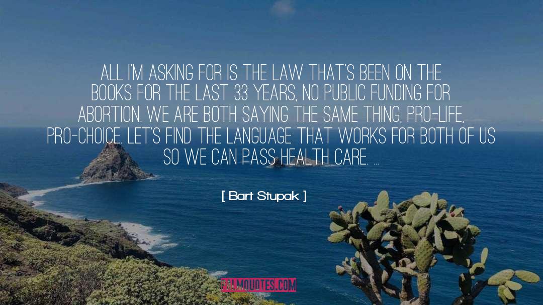 Health Life Style quotes by Bart Stupak