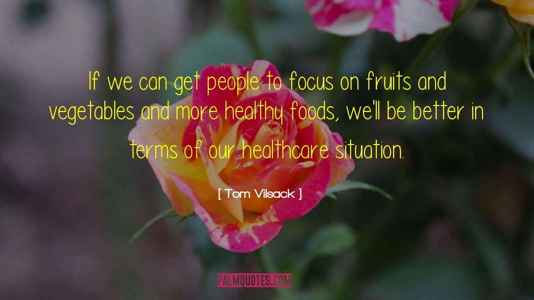 Health Misconceptions quotes by Tom Vilsack